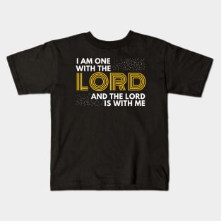 I am one with the lord and the Lord is with me Christian Shirt Design Kids T-Shirt